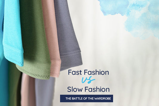 Fast Fashion vs Slow Fashion: The Battle of the Wardrobe